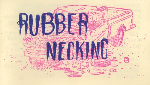 RUBBER NECKING